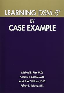 Learning DSM-5 by Case Example