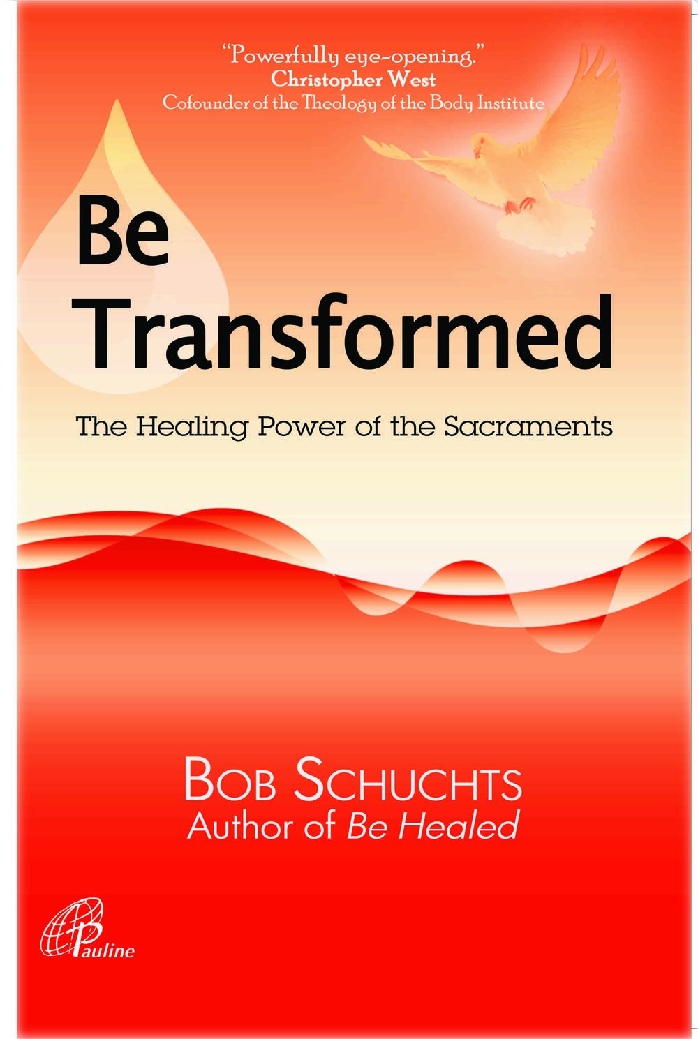 Be Transformed