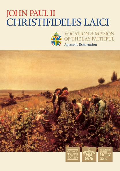 Christifideles Laici: Apostolic Exhortation Vocation and Mission of the Lay Faithful (Vatican Documents)