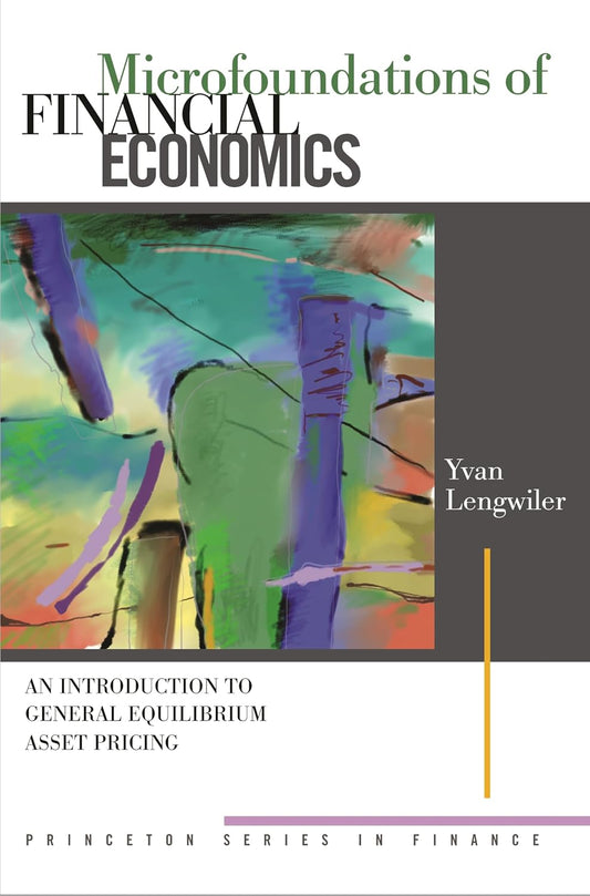 Microfoundations of Financial Economics