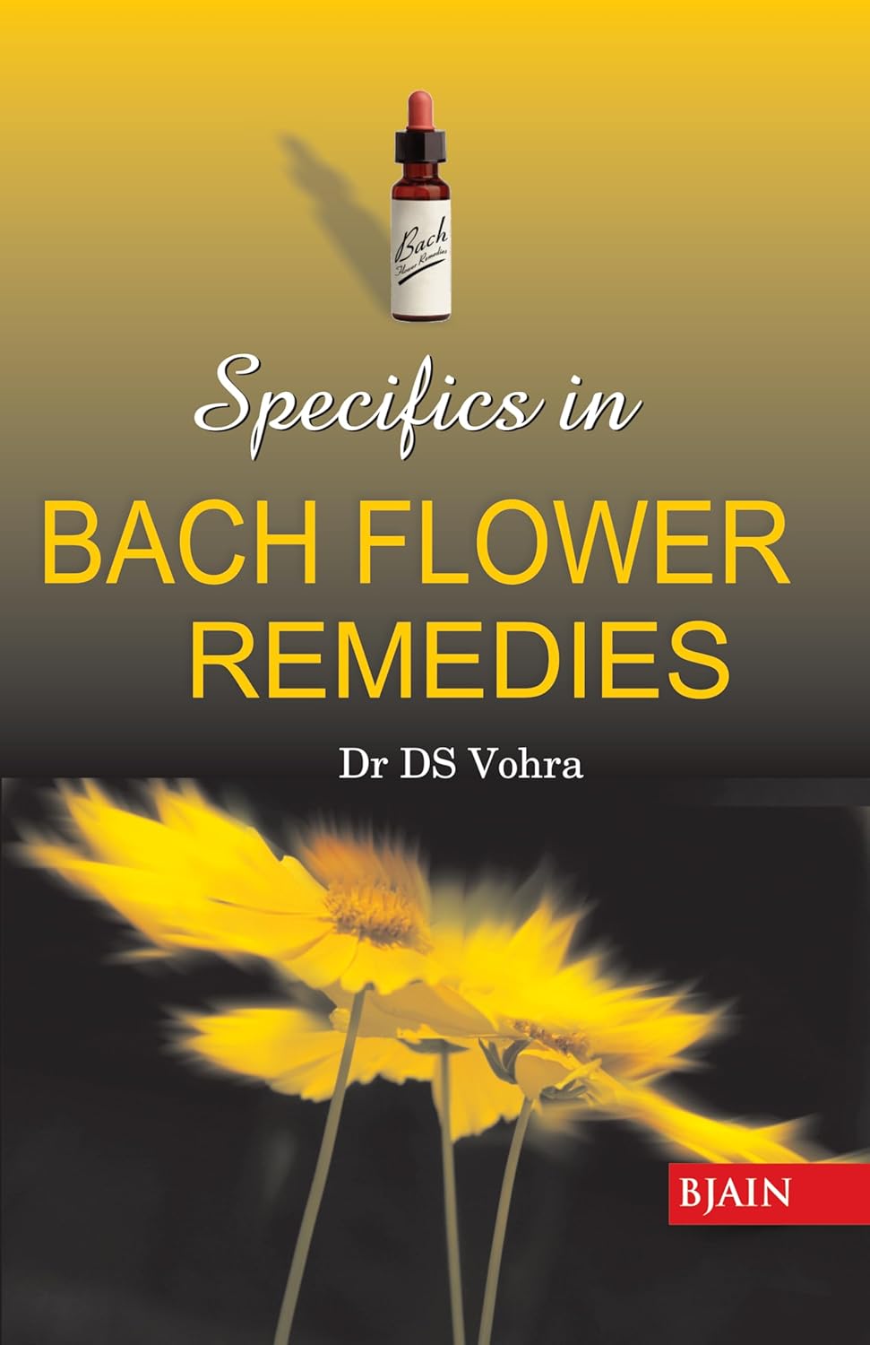 Specifics In Bach Flower Remedies