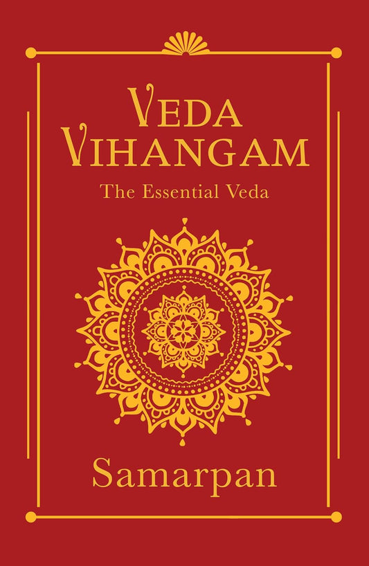 Veda Vihangam : The Essential Veda