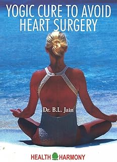 YOGIC CURE TO AVOID HEART SURG