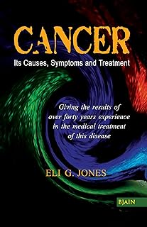 CANCER ITS CAUSES SYMPTOMS AND