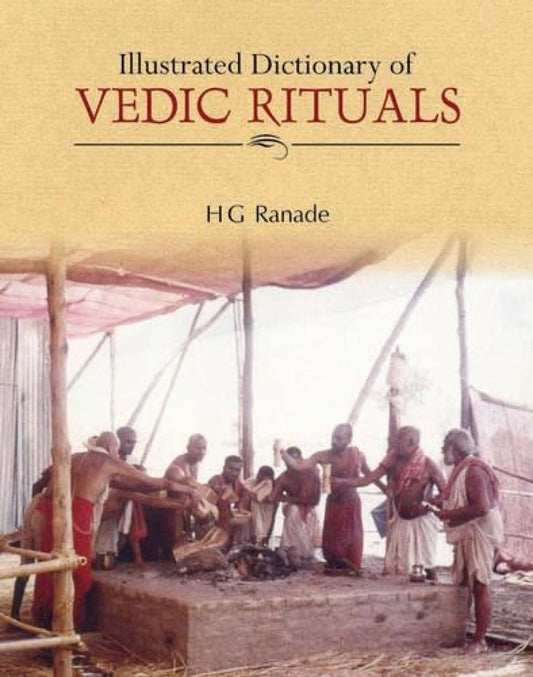 Illustrated Dictionary of Vedic Rituals