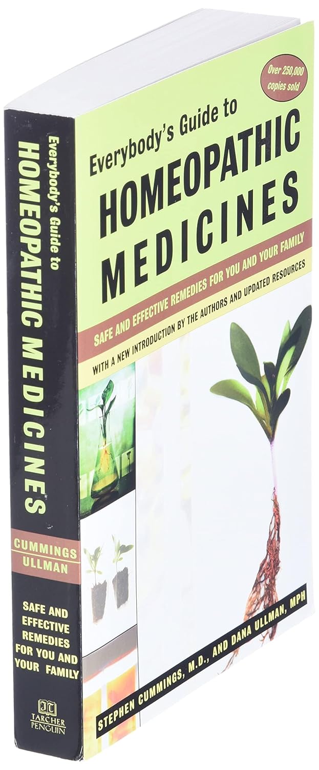 Everybody's Guide to Homeopathic Medicines: Safe and Effective Remedies for You and Your Family