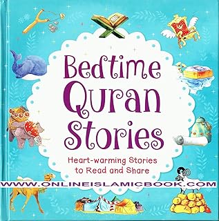 bedtime quran stories,heart warming stories to read and share