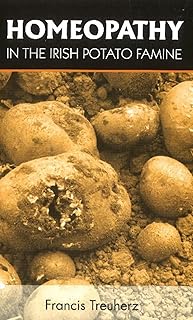 HOMEOPATHY IRISH POTATO FAMINE