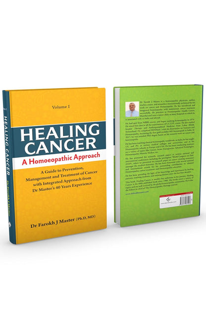 Healing Cancer: A Homoeopathic Approach VOL-I& II
