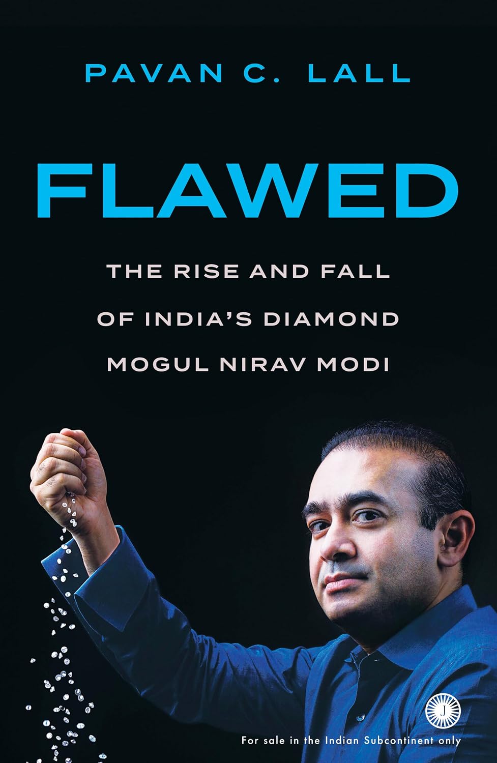 Flawed: The Rise and Fall of India’s Diamond Mogul Nirav Modi