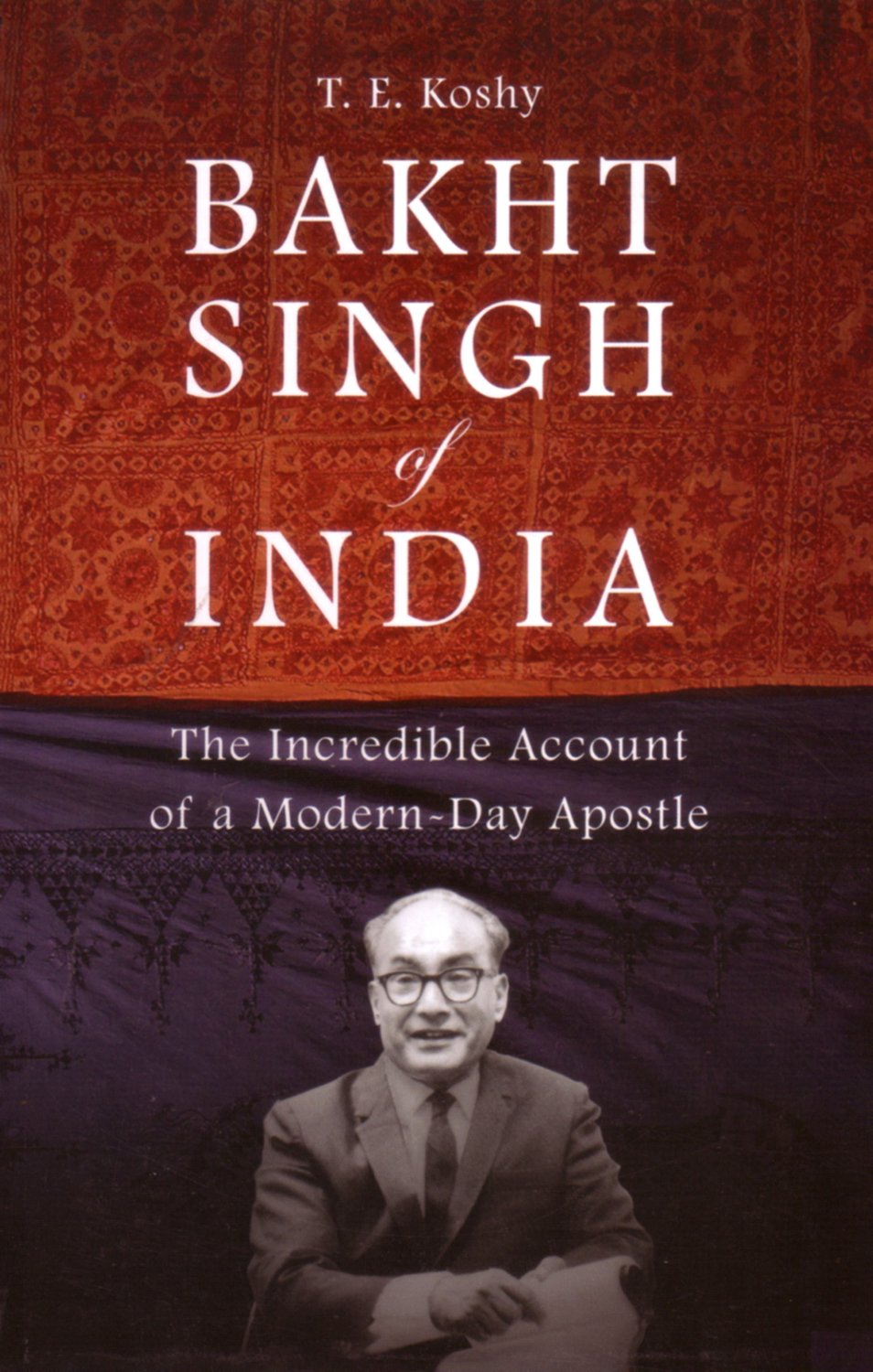 Bakht Singh of India