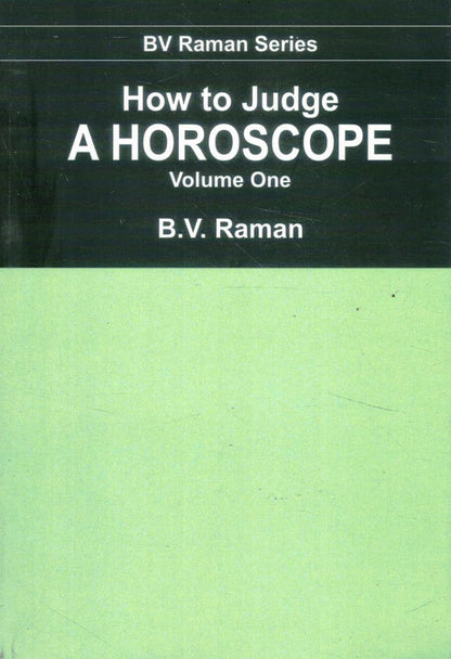 How to Judge a Horoscope (Volume 1 and 2)