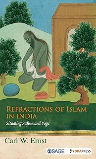 refractions of islam: situating sufism and yoga