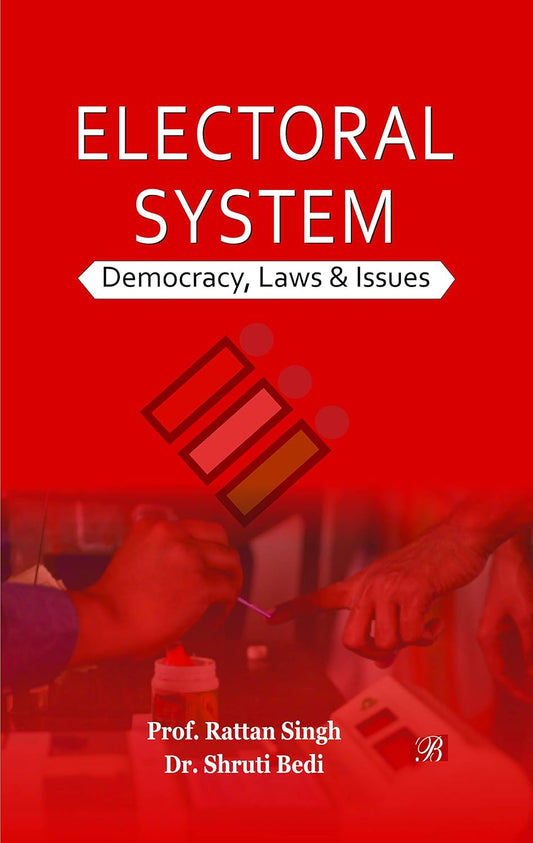 Electoral System: Democracy, Laws & Issue