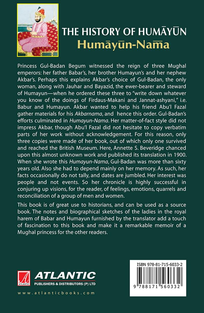 The History Of Humayun: Humayun-Nama