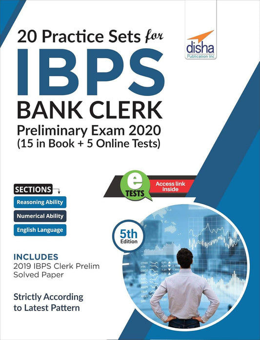 20 Practice Sets for IBPS Bank Clerk Preliminary Exam 2020 - 15 in Book + 5 Online Tests (5th Edition)