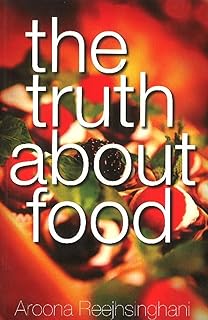 TRUTH ABOUT FOOD
