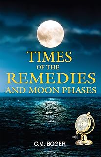 TIMES OF THE REMEDIES AND MOON