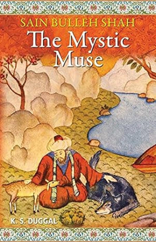 The Mystic Muse: Sain Bulleh Shah