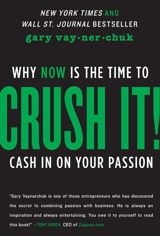 Crush It !