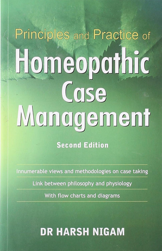 Principles and Practice of Homeopathic Case Management
