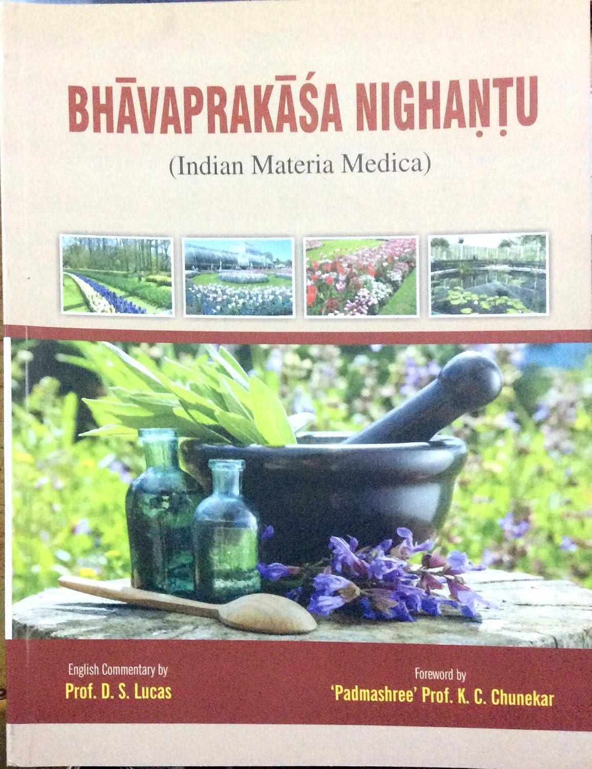 Bhavaprakasa Nighantu: Indian Materia Medica of Sri Bhavamisra