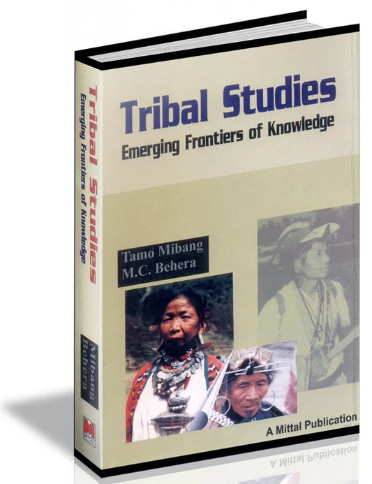 Tribal Studies by Tamo MIbang and M.C. Behera
