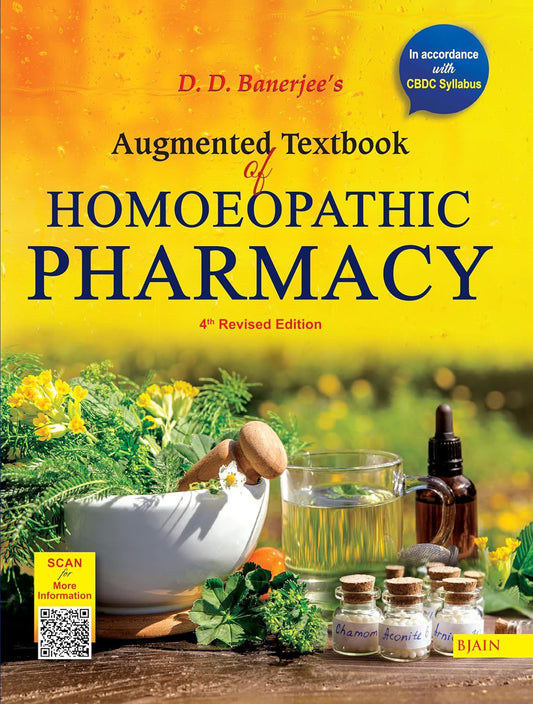 Augmented Textbook of Homoeopathic Pharmacy (3rd Ed)