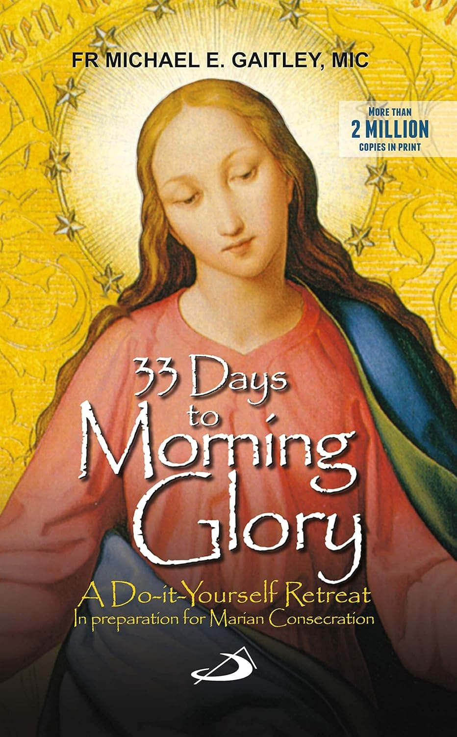 33 Days to Morning Glory 7-Book Set by Michael E. Gaitley - Catholic Retreats