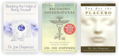 3 Books Set by Dr Joe Dispenza [Breaking The Habit of Being Yourself; You Are the Placebo & Becoming Supernatural]