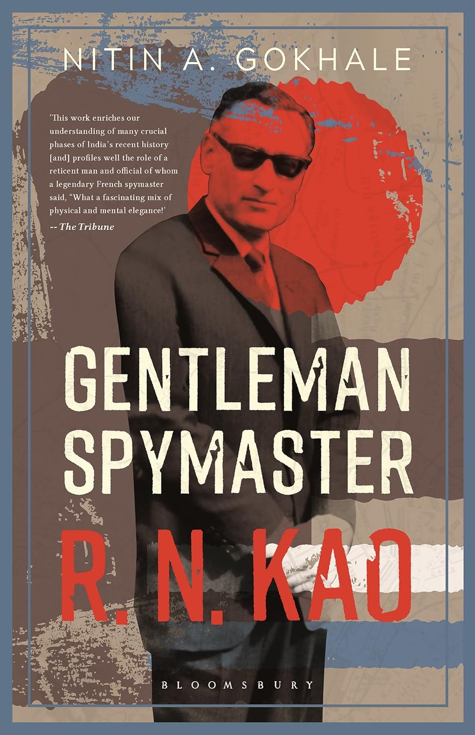 Gentleman Spymaster: R.N.Kao