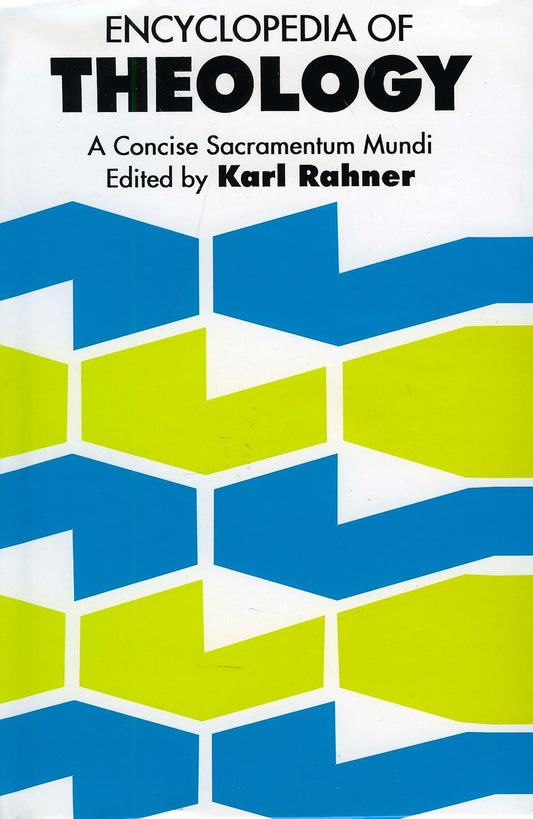 Encyclopedia of Theology: Concise Sacramentum Mundi
