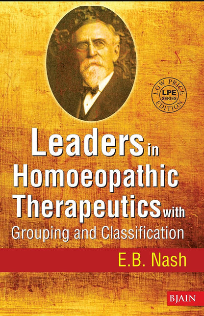 Leaders in Homeopathic Therapeutics by E B Nash