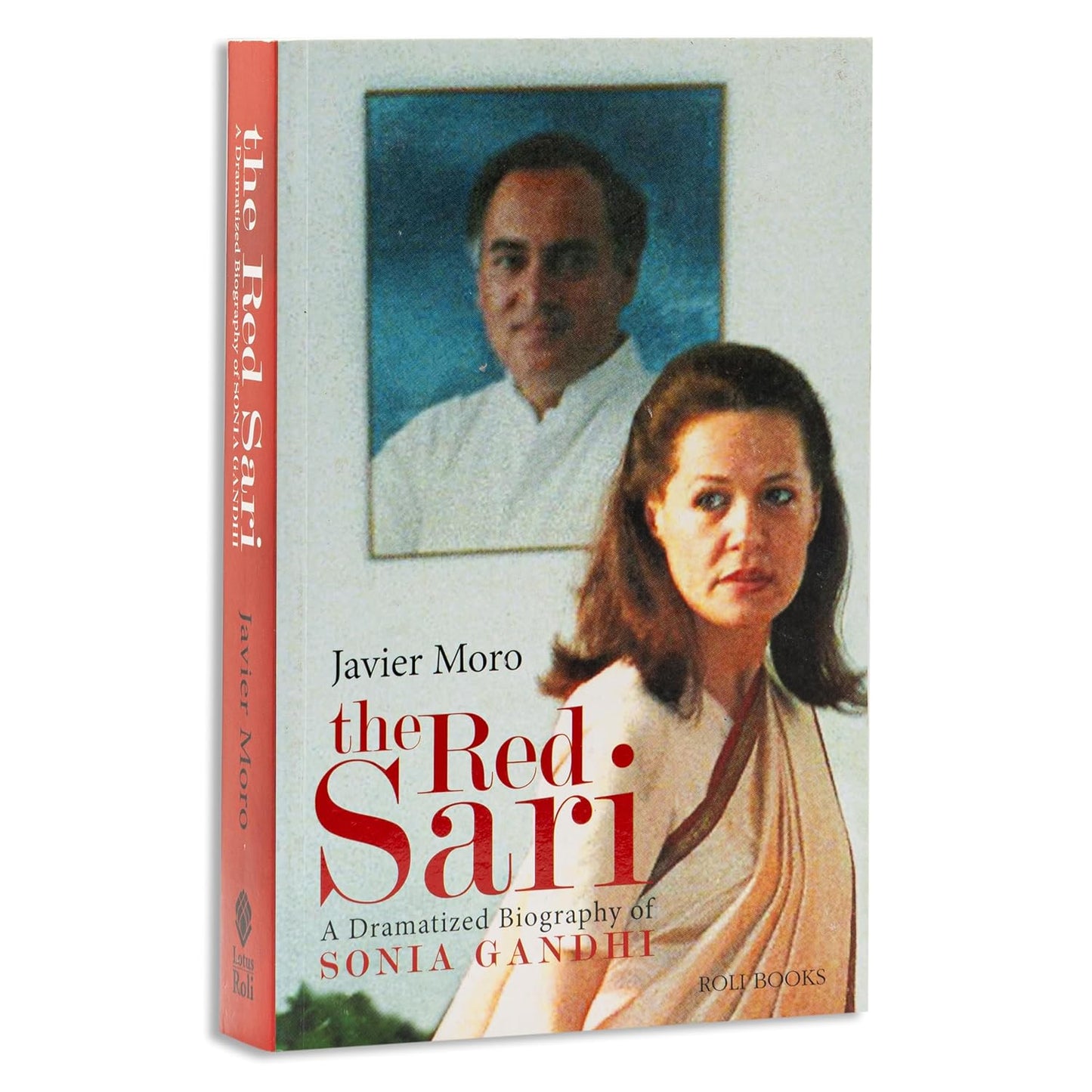 The Red Sari: A Dramatised Biography of Sonia Gandhi