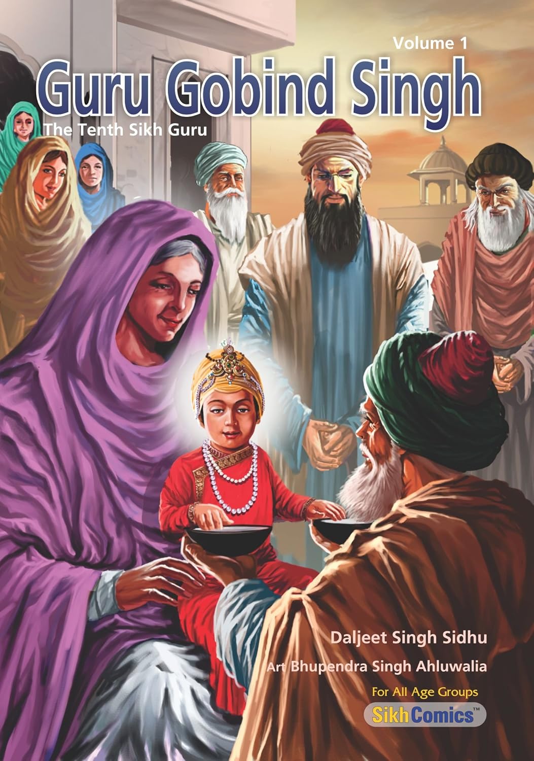 Guru Gobind Singh - The Tenth Guru - Volume 1 and Volume 2 - Set of 2 Books