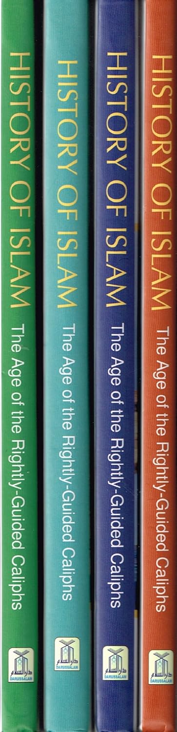 History of Islam the Age of the Four Rightly Guided (04 Vols)