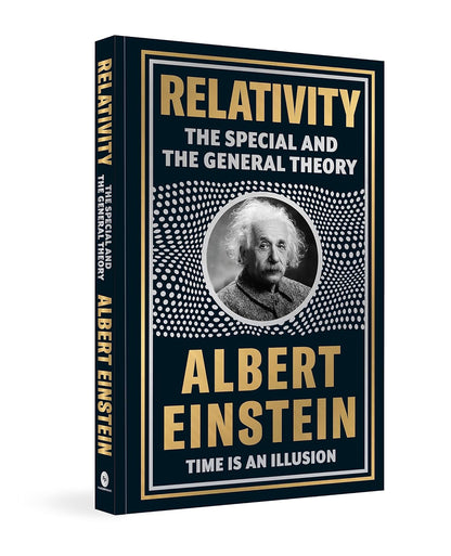 Relativity: The Special And The General Theory (Deluxe Hardbound Edition)