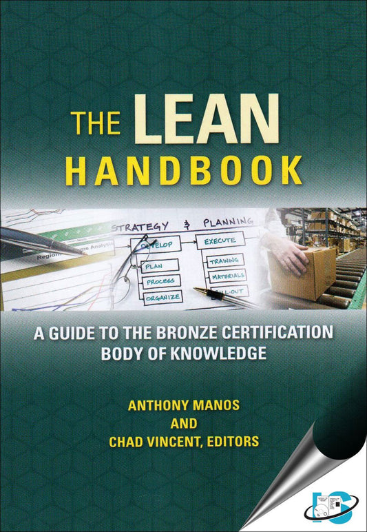 The Lean Handbook : A Guide to the Bronze Certification Body of KnowledgeThe Lean Handbook : A Guide to the Bronze Certification Body of Knowledge