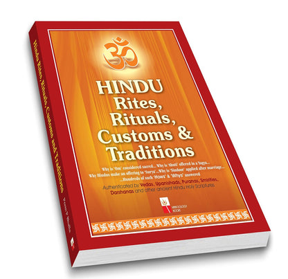 Hindu Rites, Rituals, Customs and Traditions