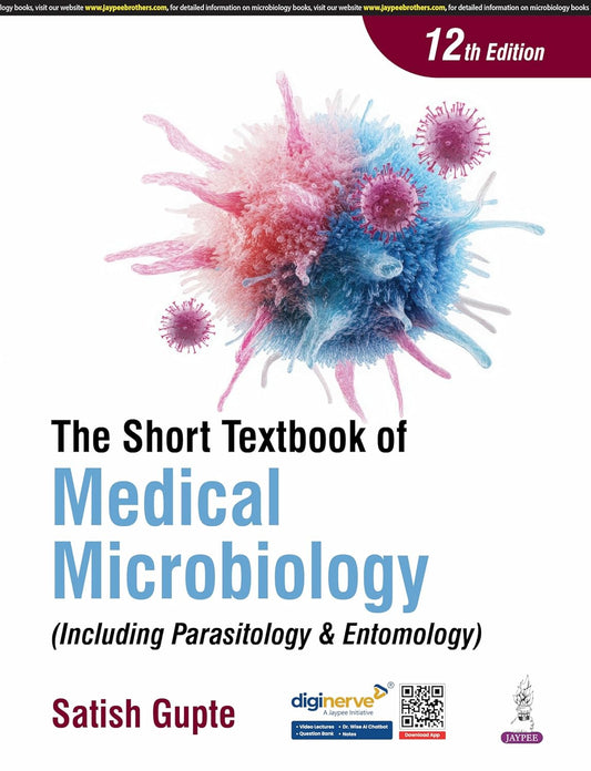 The Short Textbook of Medical Microbiology (including Parasitology & Entomology) (12th Edition)