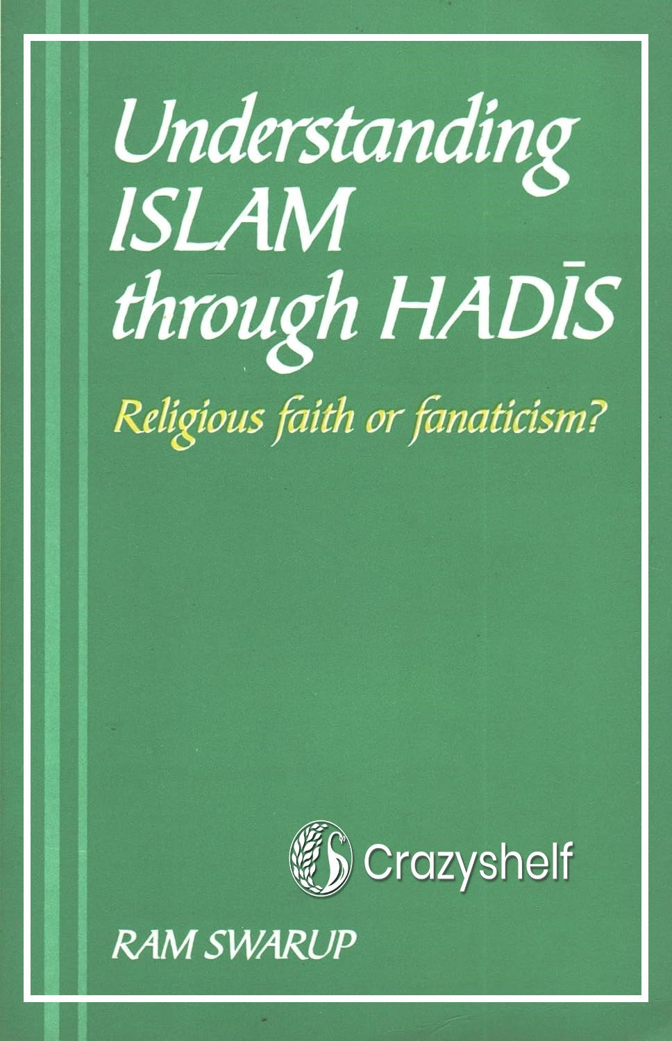 Understanding ISLAM through HADIS