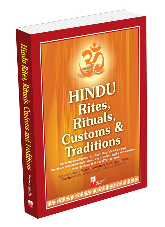 Hindu Rites, Rituals, Customs and Traditions