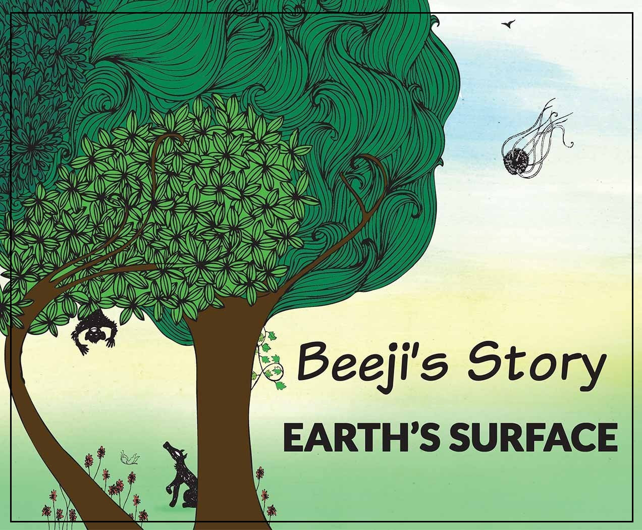 Beeji's Story - Earth's Surface