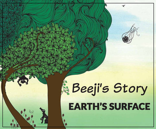 Beeji's Story - Earth's Surface