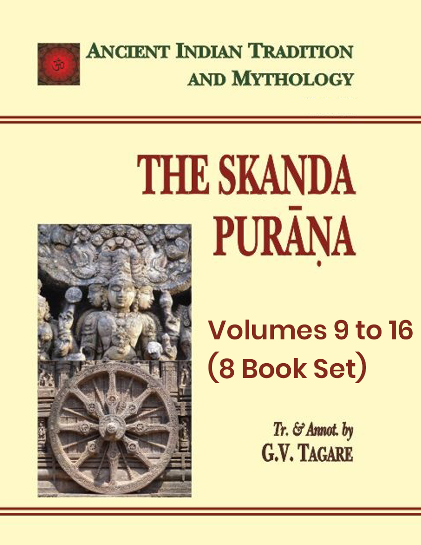 Skanda Purana Volumes 9 to 16 (8 book set) (Part of a 31-Book Series in English and Sanskrit) by J.L. Shastri, G.P. Bhatt, and N.A. Deshpande (Copy)