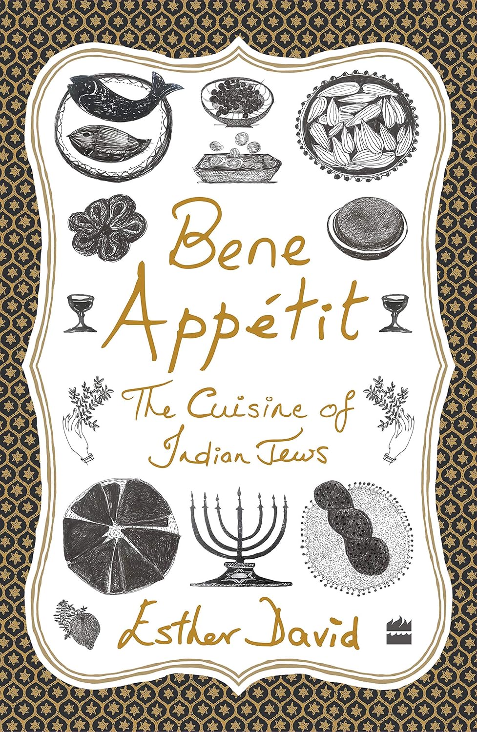 Bene Appetit: The Cuisine Of Indian Jews