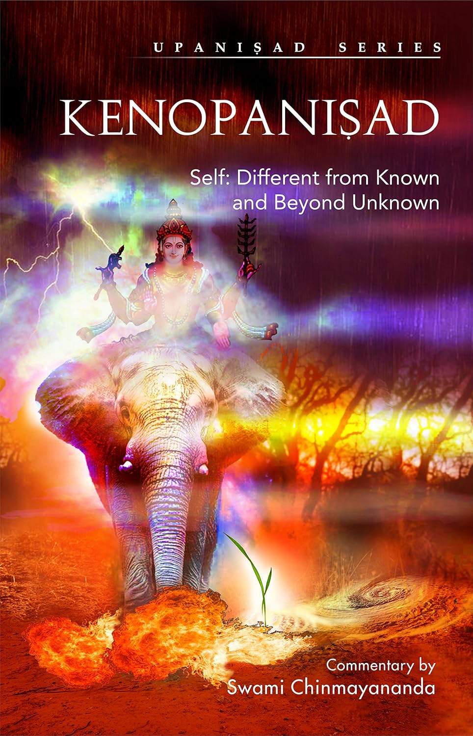 Kenopanishad: Self Different From Know and Beyond Unknown