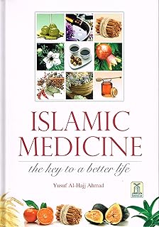 Islamic Medicine The Key to a Better Life By Yusuf Hajj Ahmad  ASIN - 6035000614