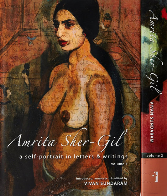 Amrita Sher–Gil – A Self–Portrait in Letters and Writings [two–volume cased set]