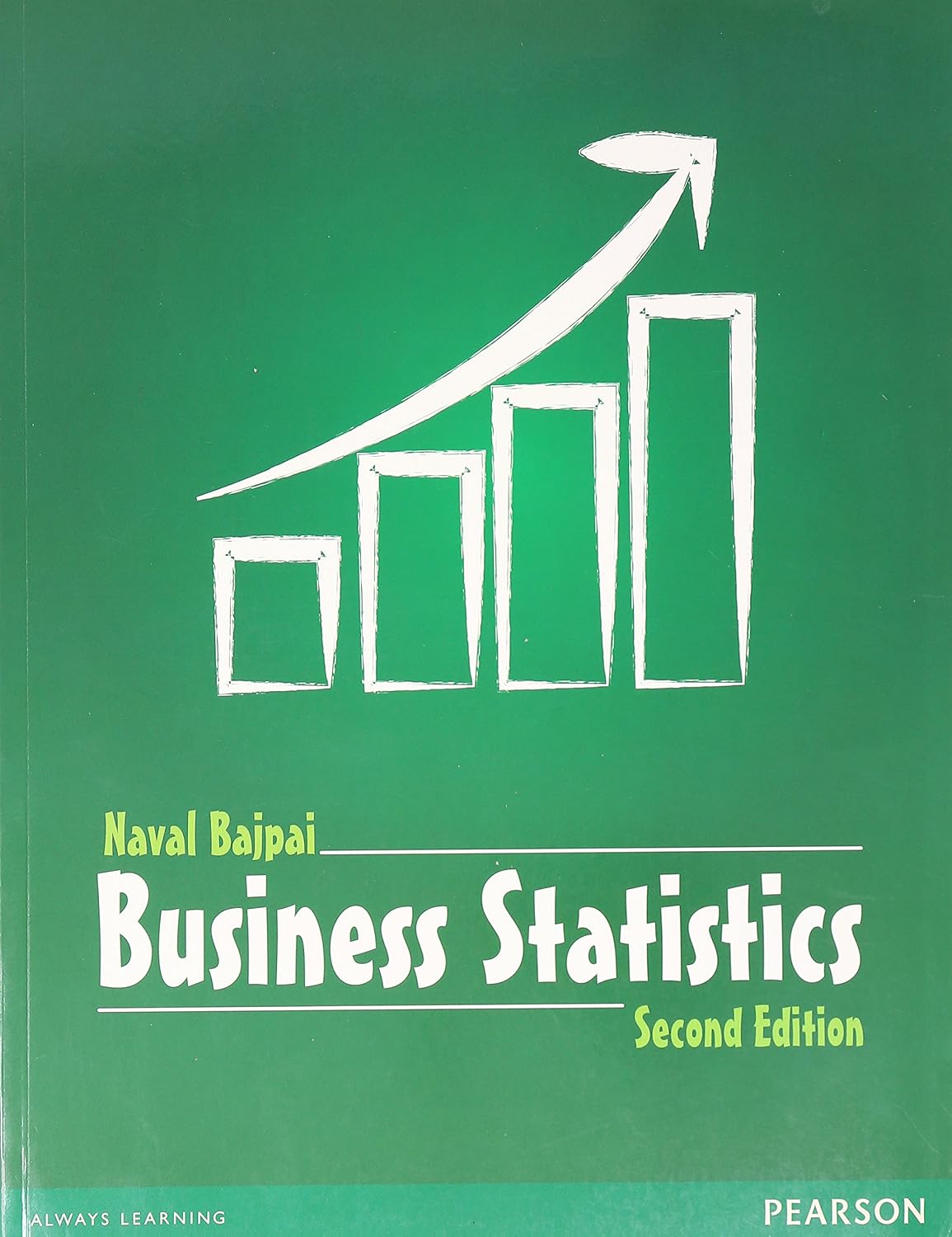 Business Statistics, 2e by Naval Bajpai